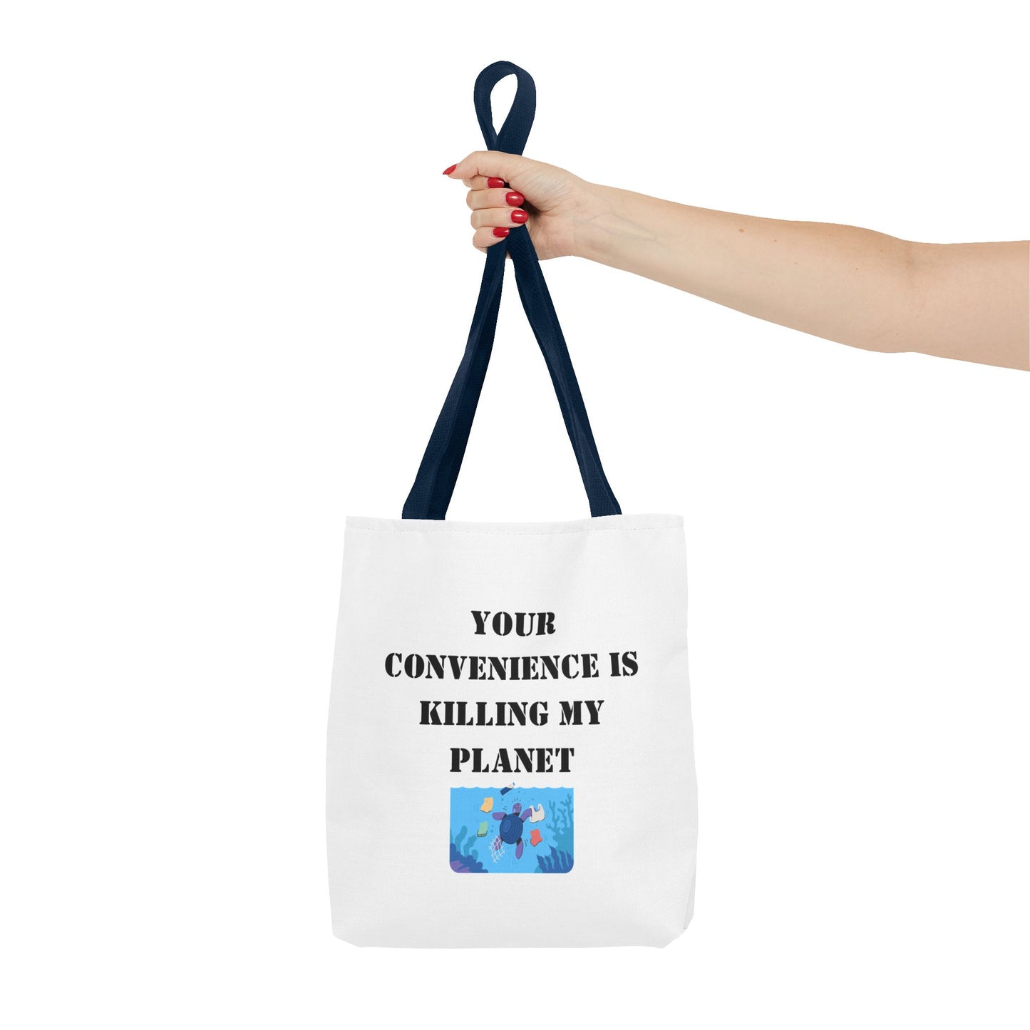 Tote Bag — "Your Convenience Is Killing My Planet" Eco Protest Tote