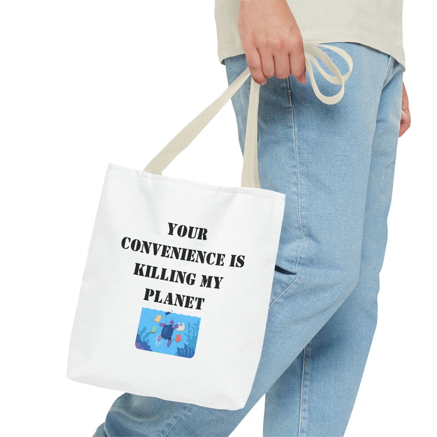Tote Bag — "Your Convenience Is Killing My Planet" Eco Protest Tote