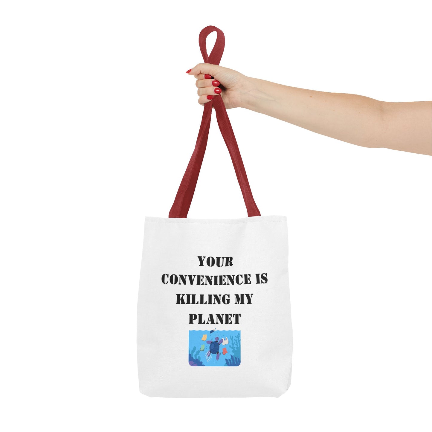 Tote Bag — "Your Convenience Is Killing My Planet" Eco Protest Tote