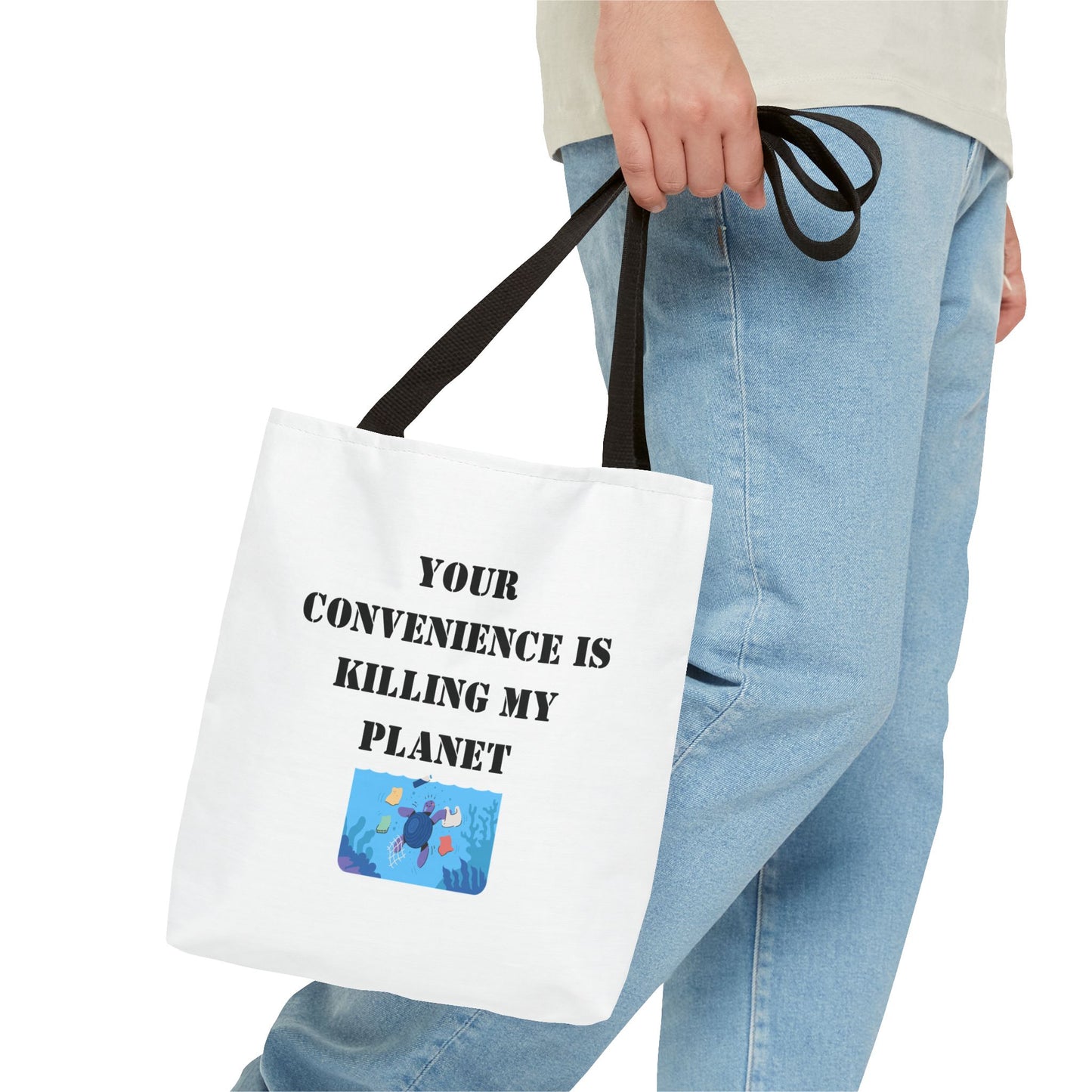 Tote Bag — "Your Convenience Is Killing My Planet" Eco Protest Tote