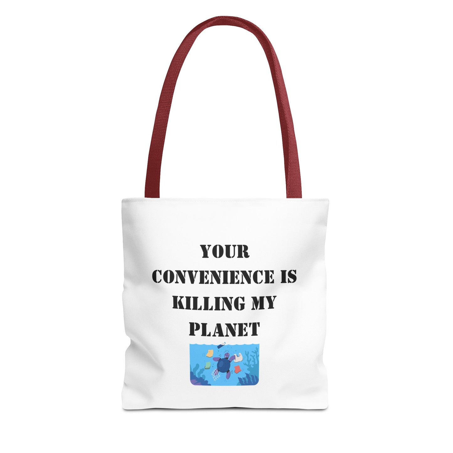 Tote Bag — "Your Convenience Is Killing My Planet" Eco Protest Tote